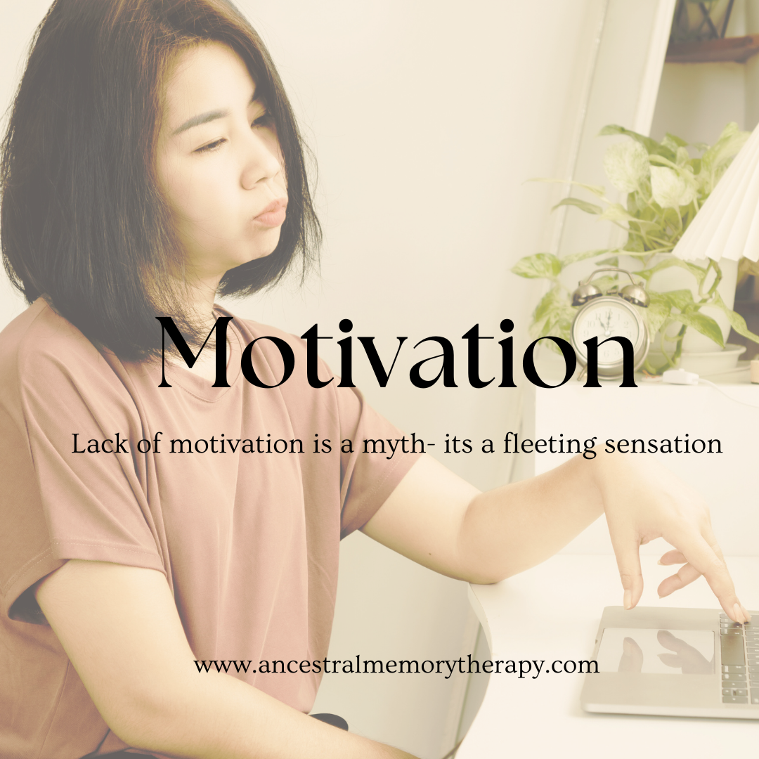 Motivated Memory Motivation - Ancestral Memory Therapy